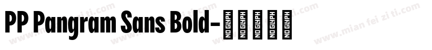 PP Pangram Sans Bold字体转换